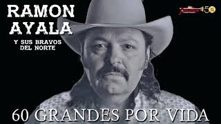 Ramon Ayala  60 Grandes Por Vida Audio Oficial  Remasterizado [upl. by Yrelav701]