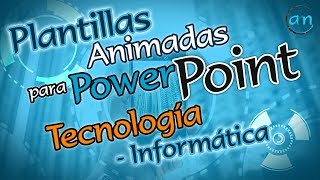 Plantillas animadas Power Point  Tecnología e informática  Andrés Ríos M [upl. by Amor766]