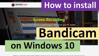 How to install Bandicam on Windows 10 [upl. by Nnylrefinnej]