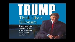 TrumpThink Like a Billionaire Full Audiobook by Donald Trump [upl. by Yle]