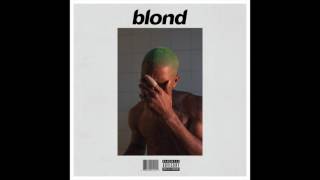 Frank Ocean  Blond  Full Album [upl. by Assilem296]