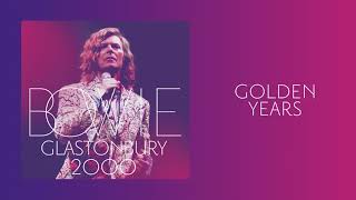 David Bowie  Golden Years Live at Glastonbury 2000 Official Audio [upl. by Leftwich797]