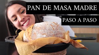 Pan de Masa Madre Paso a Paso Para Principiantes [upl. by Lebazi]