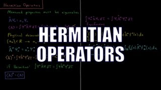 Quantum Chemistry 47  Hermitian Operators [upl. by Dimond]