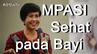 MPASI bayi 6 bulan  dr tiwi  dokter spesialis anak Part1 [upl. by Helenka]