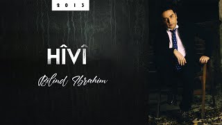 Bilind Ibrahim 2013 Hîvî [upl. by Jaf]