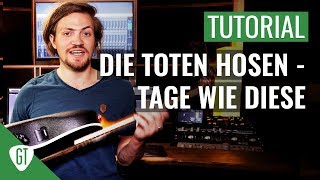 Die Toten Hosen  Tage wie diese  Gitarren Tutorial Deutsch [upl. by Irep]