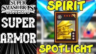 Spirit Spotlight  SUPER ARMOR Smash Bros Spirits [upl. by Evania638]