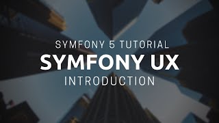 Symfony 5 Tutorial Symfony UX [upl. by Marjy]