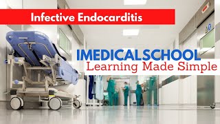 Infective Endocarditis Made Simple [upl. by Oirasec]