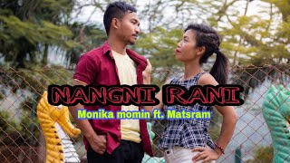 quotNANGNI RANIquot Official Garo Video   Monika Momin 2021 [upl. by Aloysia]