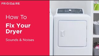 Troubleshooting Your Dryer Sounds amp Noises [upl. by Ellennad]