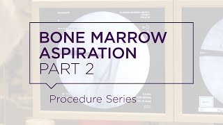 Bone Marrow Aspiration  Part 2 [upl. by Wehrle655]