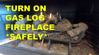 LIGHT  TURN ON GAS LOG FIREPLACE  SAFELY [upl. by Kylen]