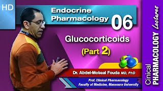 Endocrine Pharmacology Ar  Lec 06 Glucocorticoids Part 2 [upl. by Ecirtak150]