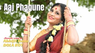 Aaj Phagune  Abhijit Basu amp Dola Roy  Folk Song  Jhumur Song [upl. by Niles]