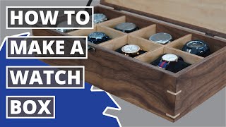 How To Make a Wooden Watch Box Walnut and Maple [upl. by Petula127]