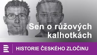 Historie českého zločinu Sen o růžových kalhotkách [upl. by Nivonod]