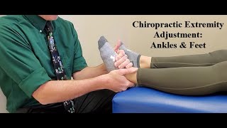 Chiropractic Extremity Adjustments Ankles and Feet [upl. by Ymia541]