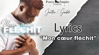 Jonathan C Gambela  Mon Coeur Fléchit Lyrics 1 [upl. by Fineman]