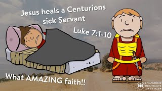 A Centurions Faith  Luke 7110 [upl. by Analart]