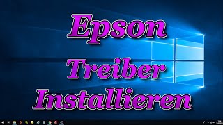 Epson Drucker Treiber Herunterladen Windows 10 [upl. by Nair]