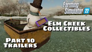 Elm Creek CollectiblesFinal  Part 10 Trailers  Farming Simulator 22 [upl. by Silvain]