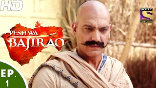 Peshwa Bajirao  पेशवा बाजीराव  Ep 1  23rd Jan 2017 [upl. by Livvi]