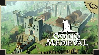 Going Medieval  Warfare amp Castle Building part 2 [upl. by Harmon]