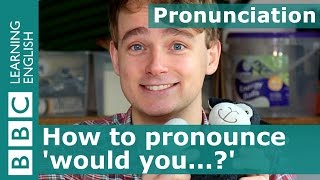 Pronunciation How to pronounce would you [upl. by Ettelrac]