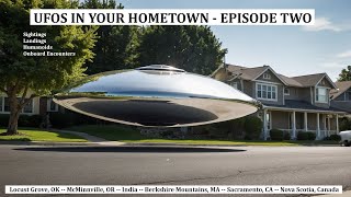 UFOS IN YOUR HOMETOWN EPISODE TWO [upl. by Nnyled]