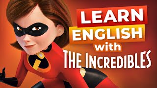 Learn English with Disney Movies  The Incredibles [upl. by Huang]