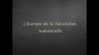 4ème  LEurope de la Révolution industrielle [upl. by Mian270]