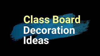 class writing board decoration ideas [upl. by Chevalier]