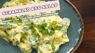 Scrambled Egg Salad 🍳 🥗 I Perfect for Your Breakfast Sandwiches [upl. by Oramlub23]