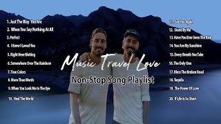 Music Travel Love  Non Stop Song Playlist 2020 [upl. by Wernda]