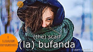 Spanish Vocabulary  Winter Clothes  I Learn Spanish [upl. by Urbannal542]