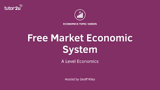 Free Market Economy I A Level and IB Economics [upl. by Uzzial34]