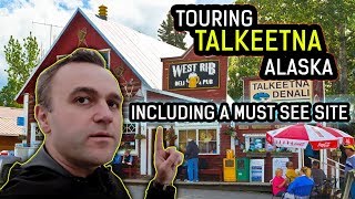 Touring Talkeetna Alaska including a MUST SEE site [upl. by Ransom697]