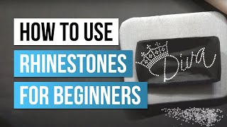 How to Use Rhinestones for Beginners [upl. by Akirahc683]