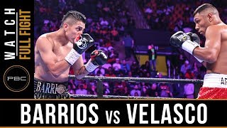 Barrios vs Velasco FULL FIGHT PBC on FOX  May 11 2019 [upl. by Enneicul]