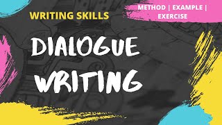 Dialogue Writing  How to write a Dialogue  Method  Examples  Exercise  Writing Skills [upl. by Llaccm888]