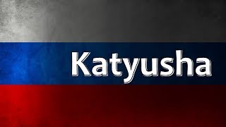 Russian Folk Song  Katyusha Катюша [upl. by Rozalie]