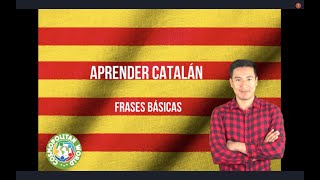 APRENDER CATALÁN │Frases básicas [upl. by Vitek]