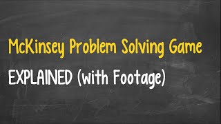 McKinsey Problem Solving Game Solve Explained  with Footage [upl. by Jobe548]