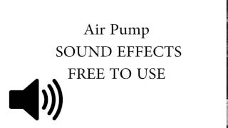 Air Pump SOUND EFFECT [upl. by Maryrose467]