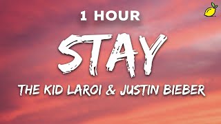 1 Hour The Kid LAROI Justin Bieber  Stay Lyrics [upl. by Nimesh]