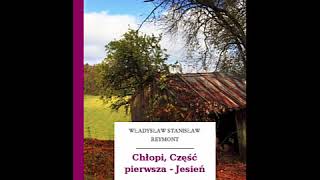 Chłopi Część pierwsza — Jesień  Władysław Reymont Audiobook PL [upl. by Festus]