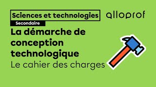 Le cahier des charges  Sciences et technologies  Alloprof [upl. by Merchant103]