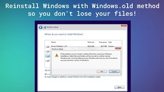 Reinstall Windows without losing files Windowsold method [upl. by Hiltner]